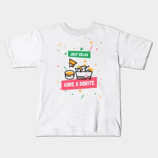 Just relax have a dorite Kids T-Shirt